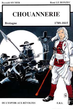 Chouannerie (1789-1815) – Bretagne