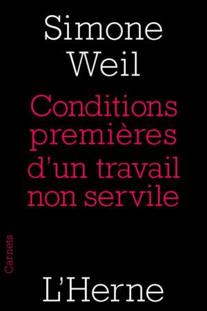 Conditions premières d’un travail non servile – Simone Weil