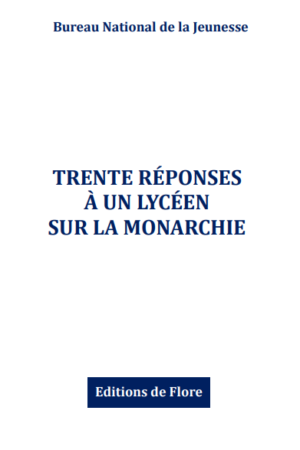 Trente réponses sur la monarchie