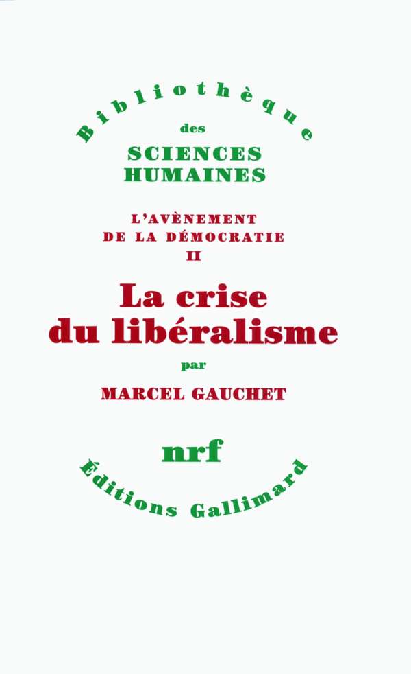L'avènement de la démocratie II La crise du libéralisme