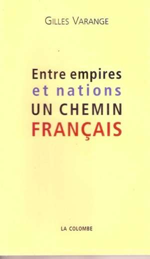 Entre empires et nations un chemin français