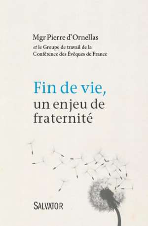 Fin de vie, un enjeu de fraternité