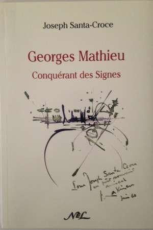 Georges Mathieu, conquérant des Signes