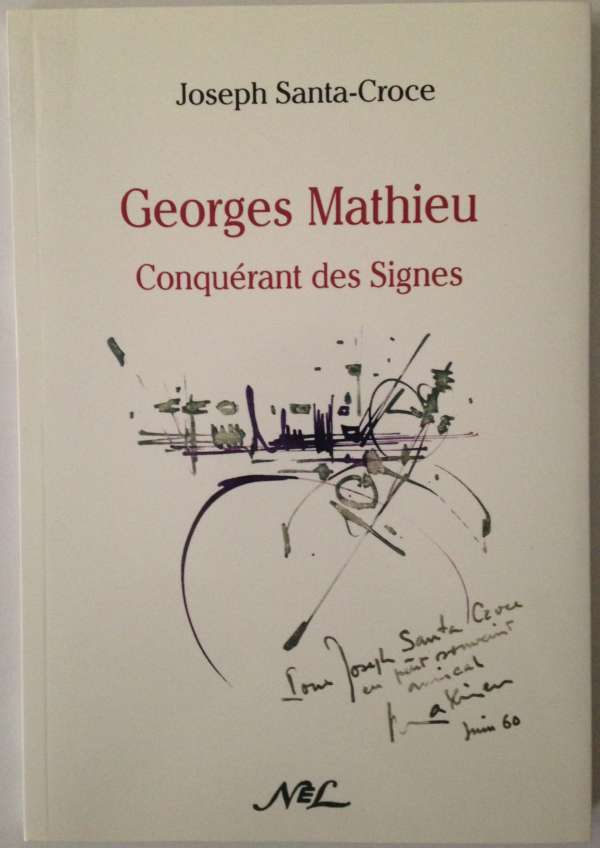 Georges Mathieu, conquérant des Signes
