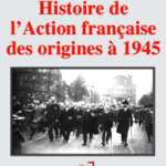 Histoire de l&rsquo;Action française des origines à 1945