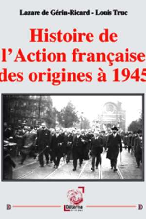 Histoire de l’Action française des origines à 1945