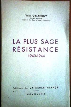 La plus sage Résistance  1940-1944