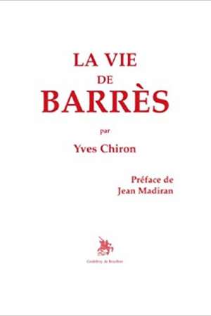 La vie de Barrès