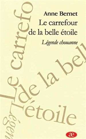 Le carrefour de la belle étoile, d&rsquo;Anne Bernet