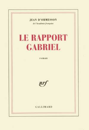 Le rapport Gabriel de Jean d’Ormesson