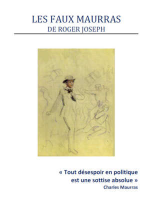 Les faux Maurras, de Roger Joseph