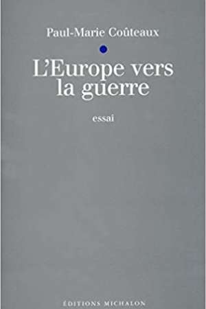 L’Europe vers la guerre