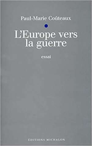 L&rsquo;Europe vers la guerre