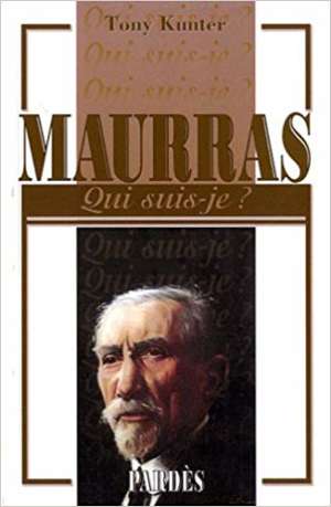 Qui suis-je ? Maurras