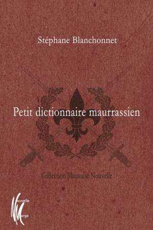 Petit dictionnaire maurrassien