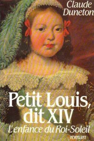 Petit Louis, dit XIV, L’enfance du Roi-Soleil