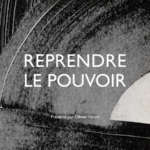 Reprendre le pouvoir