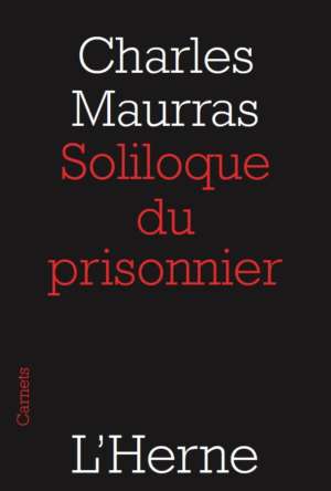 Soliloque du prisonnier de Charles Maurras