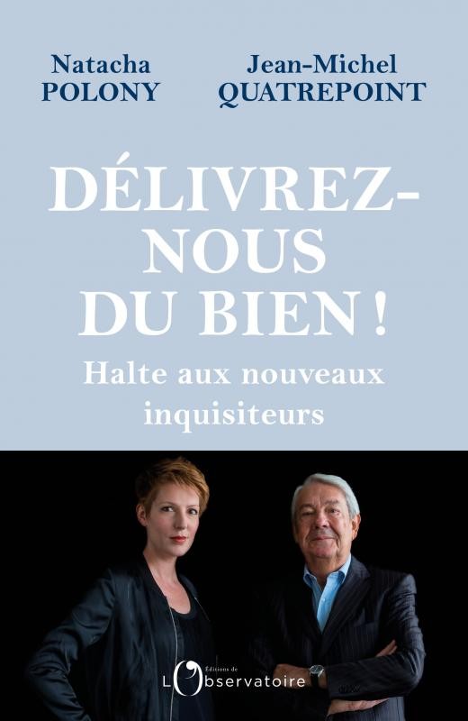 Délivrez-nous du bien !