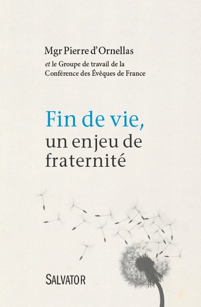 Fin de vie, un enjeu de fraternité