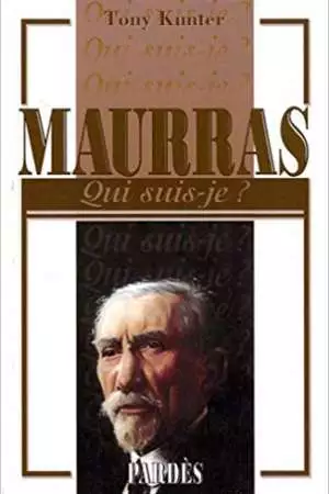 Qui suis-je ? Maurras