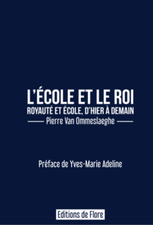 L’école et le Roi, royauté et école, d’hier à demain