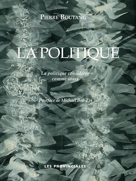 La politique - la politique considérée comme souci