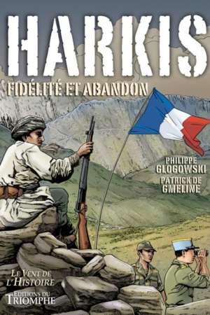 Harkis, fidélité et abandon