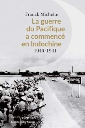 La guerre du Pacifique a commencé en Indochine