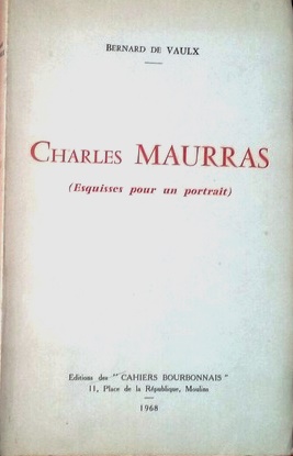 Charles Maurras, Esquisses pour un portrait