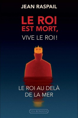 Le roi est mort, vive le roi ! – Le roi au-delà de la mer