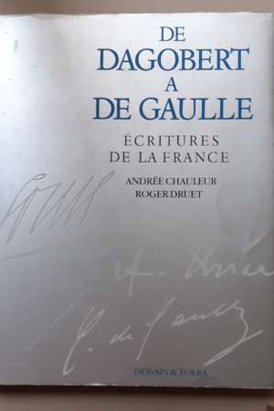 De Dagobert à de Gaulle Ecritures de la France