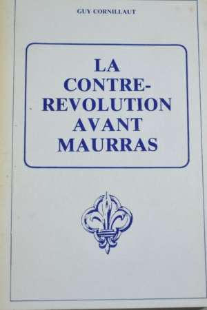 La contre-révolution avant Maurras