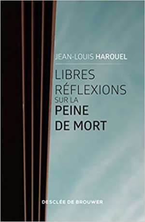 Libres réflexions sur la peine de mort