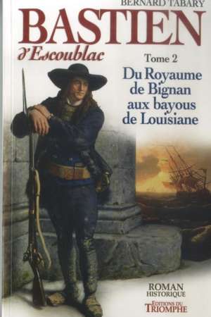 Bastien d’Escoublac Tome 2