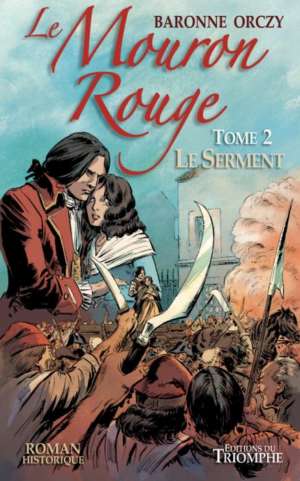 Le mouron rouge Tome 2 Le serment