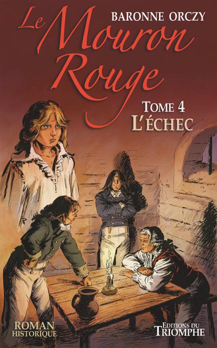 Le mouron rouge Tome 4 L'échec