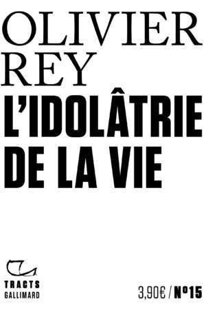 L&rsquo;Idolâtrie de la vie