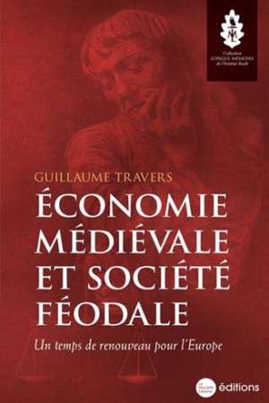 Economie médiévale et société féodale : Un temps de renouveau pour l’Europe