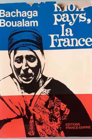 Mon pays, la France, Bachaga Boualam