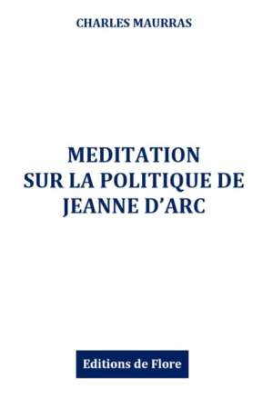 Méditation sur la politique de Jeanne d’Arc