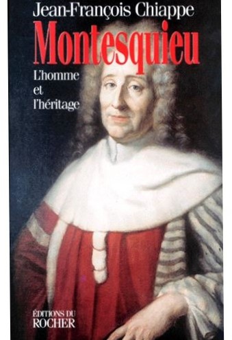 Montesquieu - L'homme et l'héritage