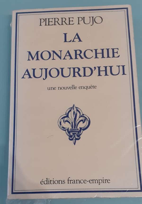 La monarchie aujourd'hui - Une nouvelle enquête
