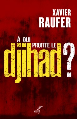 À qui profite le djihad ?