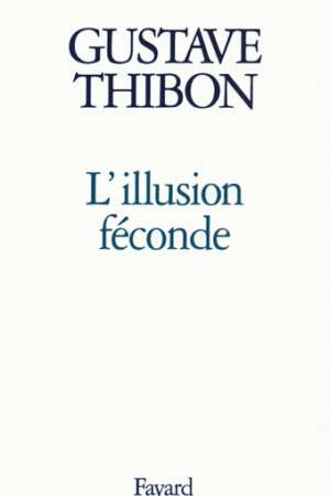 L&rsquo;Illusion féconde