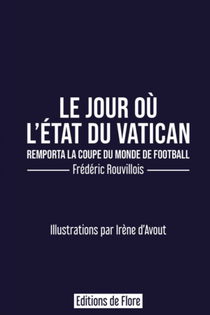 Le jour où l’État du Vatican remporta la coupe du monde de football