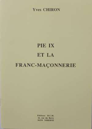 Pie IX et la franc-maçonnerie