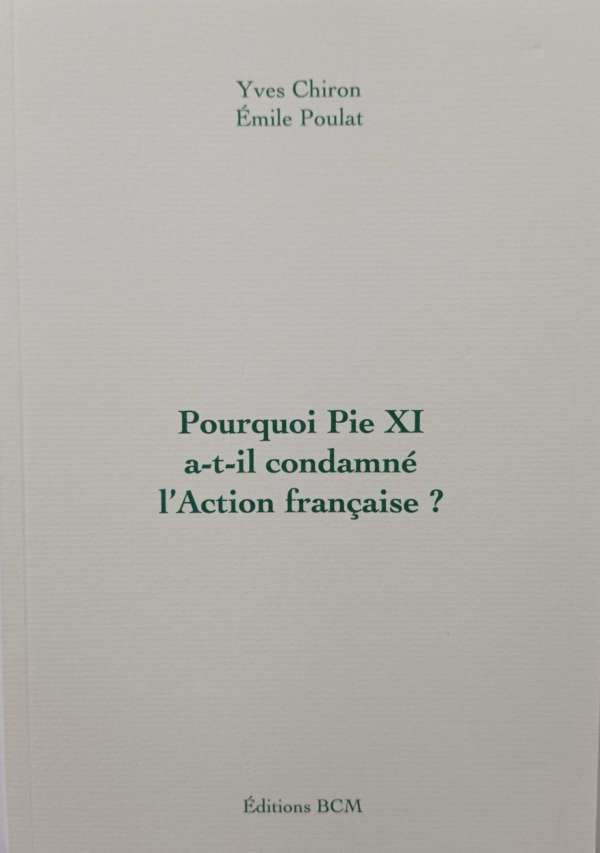 Pourquoi Pie XI a-t-il condamné l'Action française ?