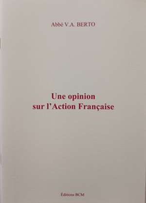 Une opinion sur l&rsquo;Action française