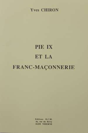 Pie IX et la franc-maçonnerie